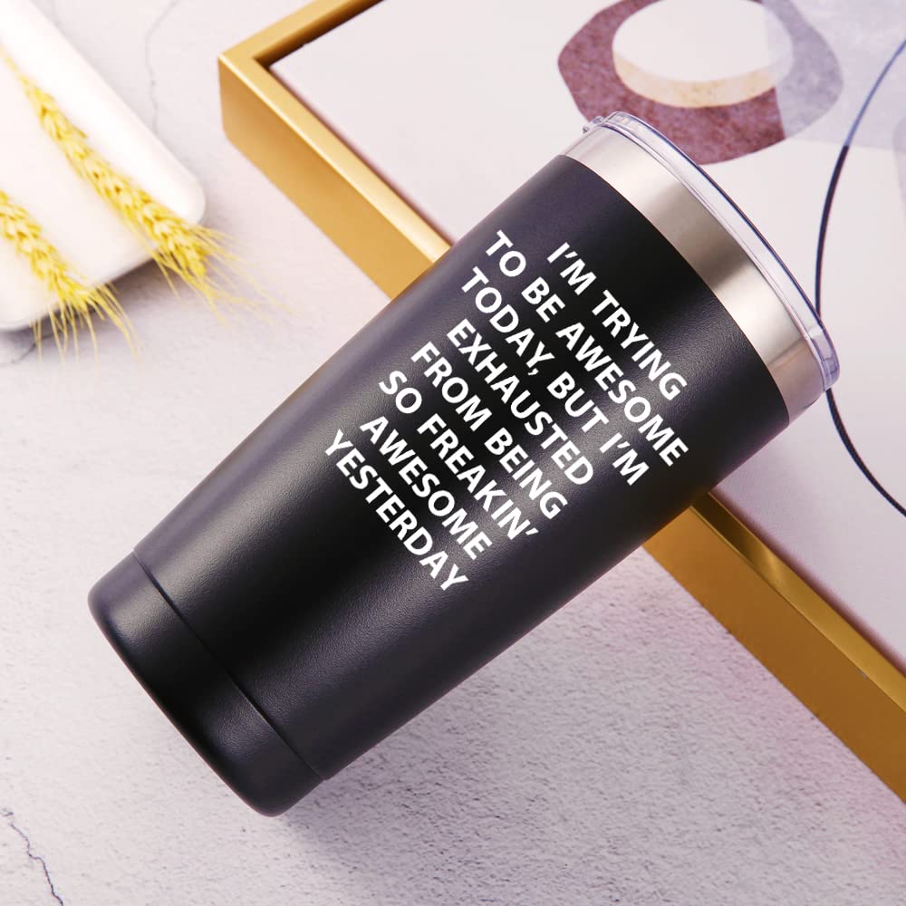 AMZUShome I'm Trying to Be Awesome Today Travel Mug Tumbler.Inspirational Gifts,Work Gifts for Boss,Coworker,Colleague,Dad,Mom.Birthday Christmas Gift for Men Women(20oz Black)