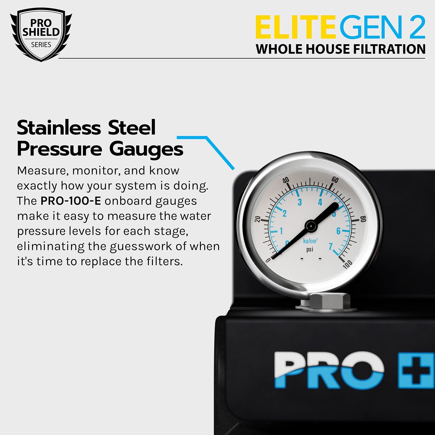 PRO+AQUA Elite Series GEN2 PRO-100-E 3-Stage Whole House Water Filtration System for City & Well Water with Pressure Gauges | Reduces Contaminants, Sediment, Chemicals, Heavy Metals, with 1” Ports